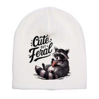 Cute But Feral Funny And Wild Raccoon Design Short Acrylic Beanie