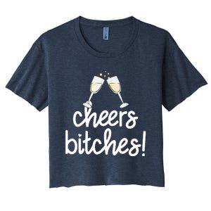 Cheers Bitches Funny New Year's Eve Women's Crop Top Tee