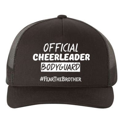 Cheerleader Bodyguard Fear The Brother Yupoong Adult 5-Panel Trucker Hat