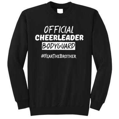 Cheerleader Bodyguard Fear The Brother Sweatshirt