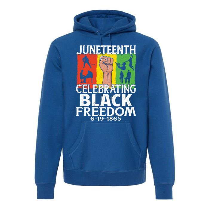 Celebrating Black Freedom 1865 Black History Juneteenth Blm Gift Premium Hoodie