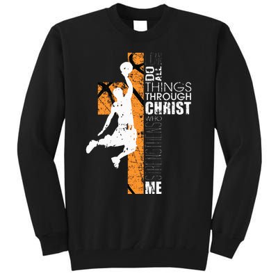 Christian Basketball Gift Philippians 413 Tall Sweatshirt