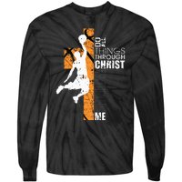 Christian Basketball Gift Philippians 413 Tie-Dye Long Sleeve Shirt