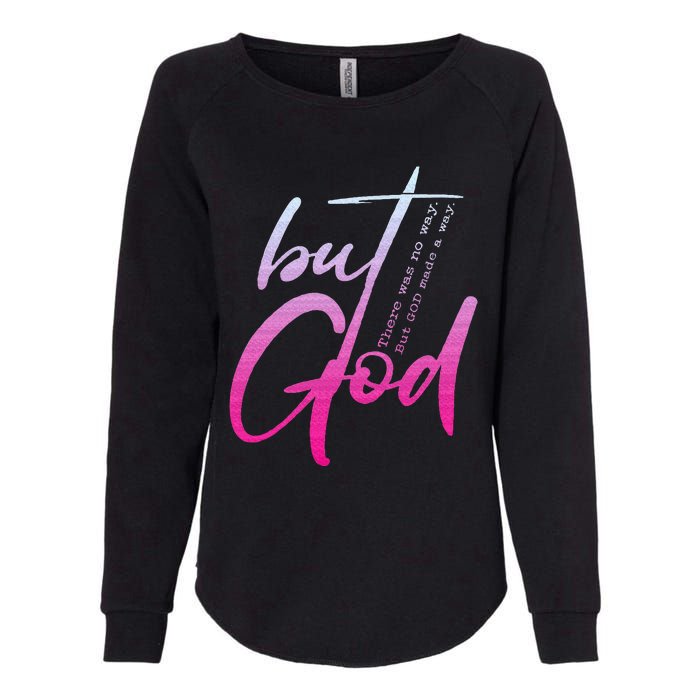 Christian But God Inspirational Gift John 316 Womens California Wash Sweatshirt