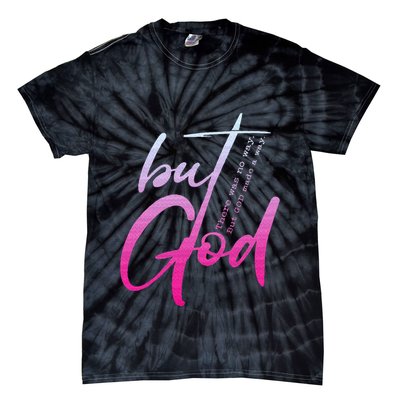 Christian But God Inspirational Gift John 316 Tie-Dye T-Shirt