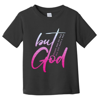 Christian But God Inspirational Gift John 316 Toddler T-Shirt