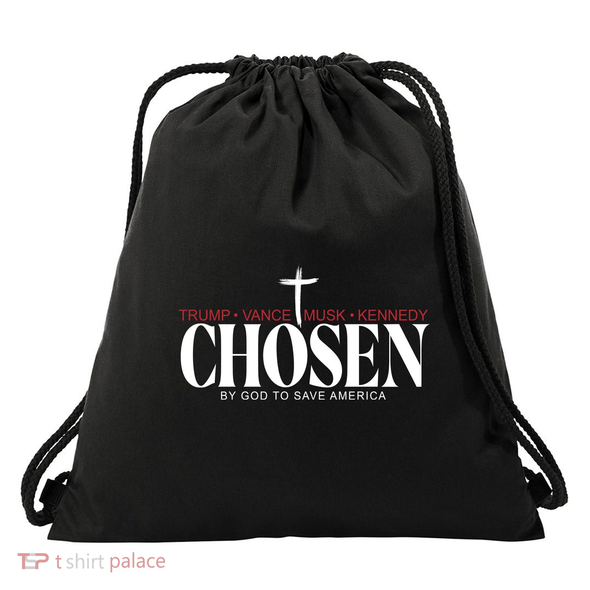 Chosen By God To Save America Trump Vance Musk Kennedy Drawstring Bag