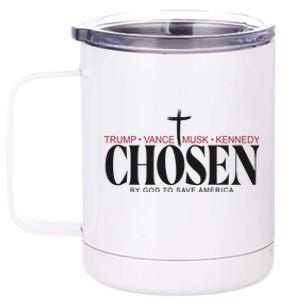 Chosen By God To Save America Trump Vance Musk Kennedy 12 oz Stainless Steel Tumbler Cup