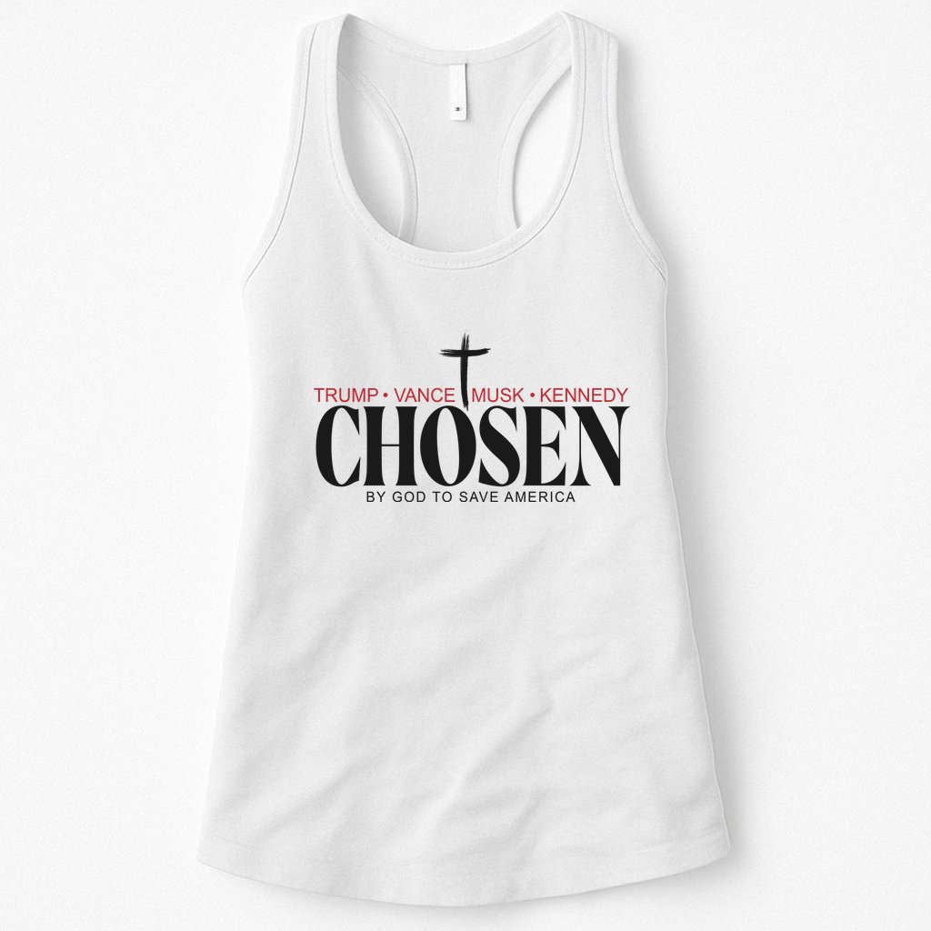 Chosen By God To Save America Trump Vance Musk Kennedy Womens Tank Top