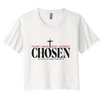 Chosen By God To Save America Trump Vance Musk Kennedy Women's Crop Top Tee