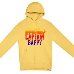 Captain Bappy Gift Sailing Captain Hat Boat Owner Boating Funny Gift Premium Pullover Hoodie