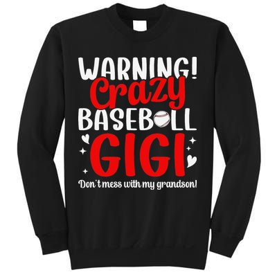 Crazy Baseball Gigi Grandma Gigi Of A Baseball Player Gigi Sweatshirt
