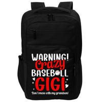 Crazy Baseball Gigi Grandma Gigi Of A Baseball Player Gigi Impact Tech Backpack