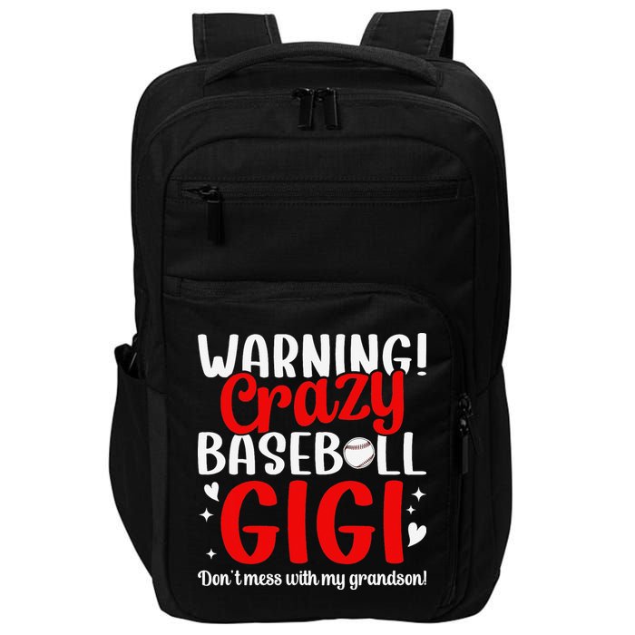 Crazy Baseball Gigi Grandma Gigi Of A Baseball Player Gigi Impact Tech Backpack
