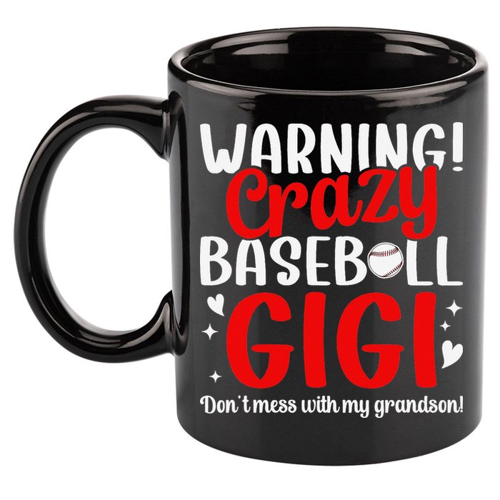 Crazy Baseball Gigi Grandma Gigi Of A Baseball Player Gigi 11oz C Handle Ceramic Mug