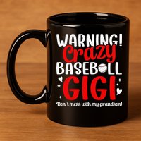 Crazy Baseball Gigi Grandma Gigi Of A Baseball Player Gigi 11oz C Handle Ceramic Mug