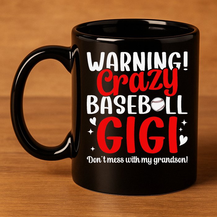 Crazy Baseball Gigi Grandma Gigi Of A Baseball Player Gigi 11oz C Handle Ceramic Mug