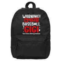 Crazy Baseball Gigi Grandma Gigi Of A Baseball Player Gigi 16 in Basic Backpack