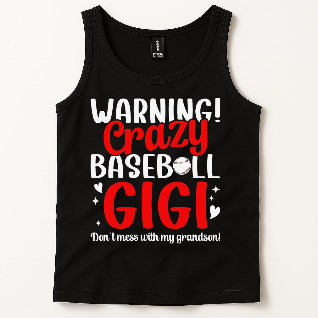 Crazy Baseball Gigi Grandma Gigi Of A Baseball Player Gigi Tank Top