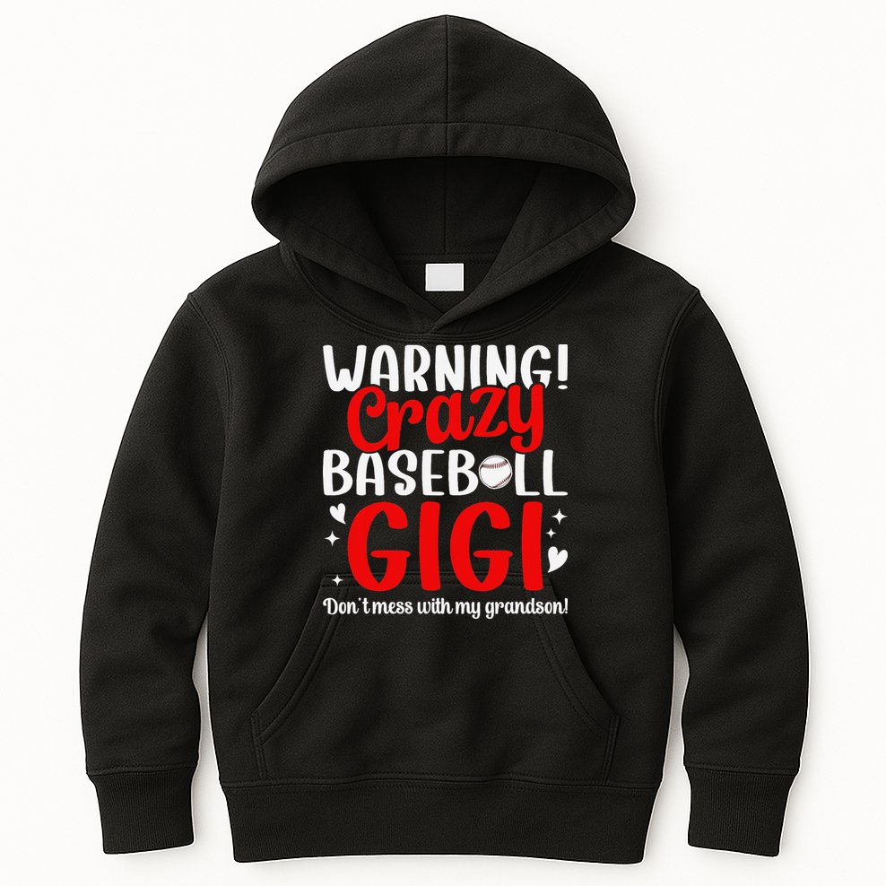 Crazy Baseball Gigi Grandma Gigi Of A Baseball Player Gigi Kids Hoodie