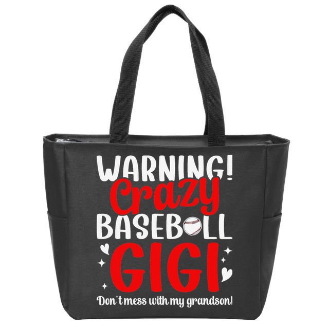 Crazy Baseball Gigi Grandma Gigi Of A Baseball Player Gigi Zip Tote Bag