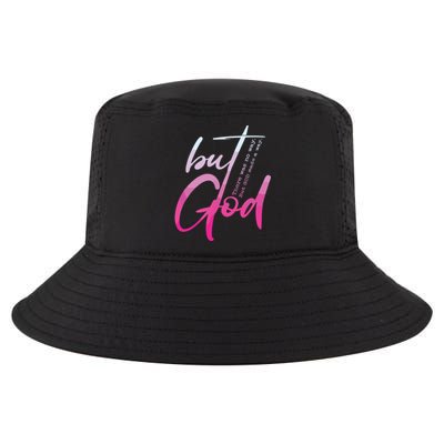 Christian But God Inspirational Gift John Cool Comfort Performance Bucket Hat