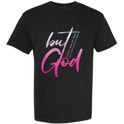 Christian But God Inspirational Gift John Garment-Dyed Heavyweight T-Shirt