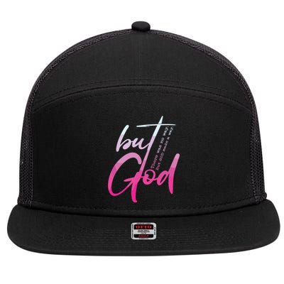 Christian But God Inspirational Gift John 7 Panel Mesh Trucker Snapback Hat