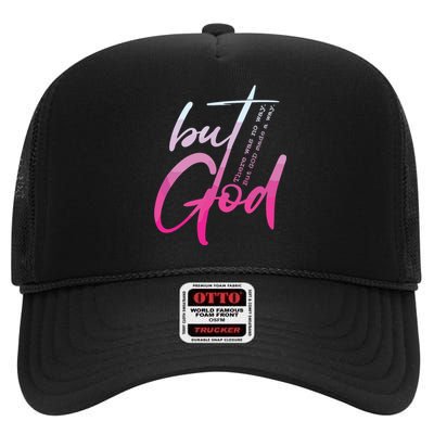 Christian But God Inspirational Gift John High Crown Mesh Back Trucker Hat