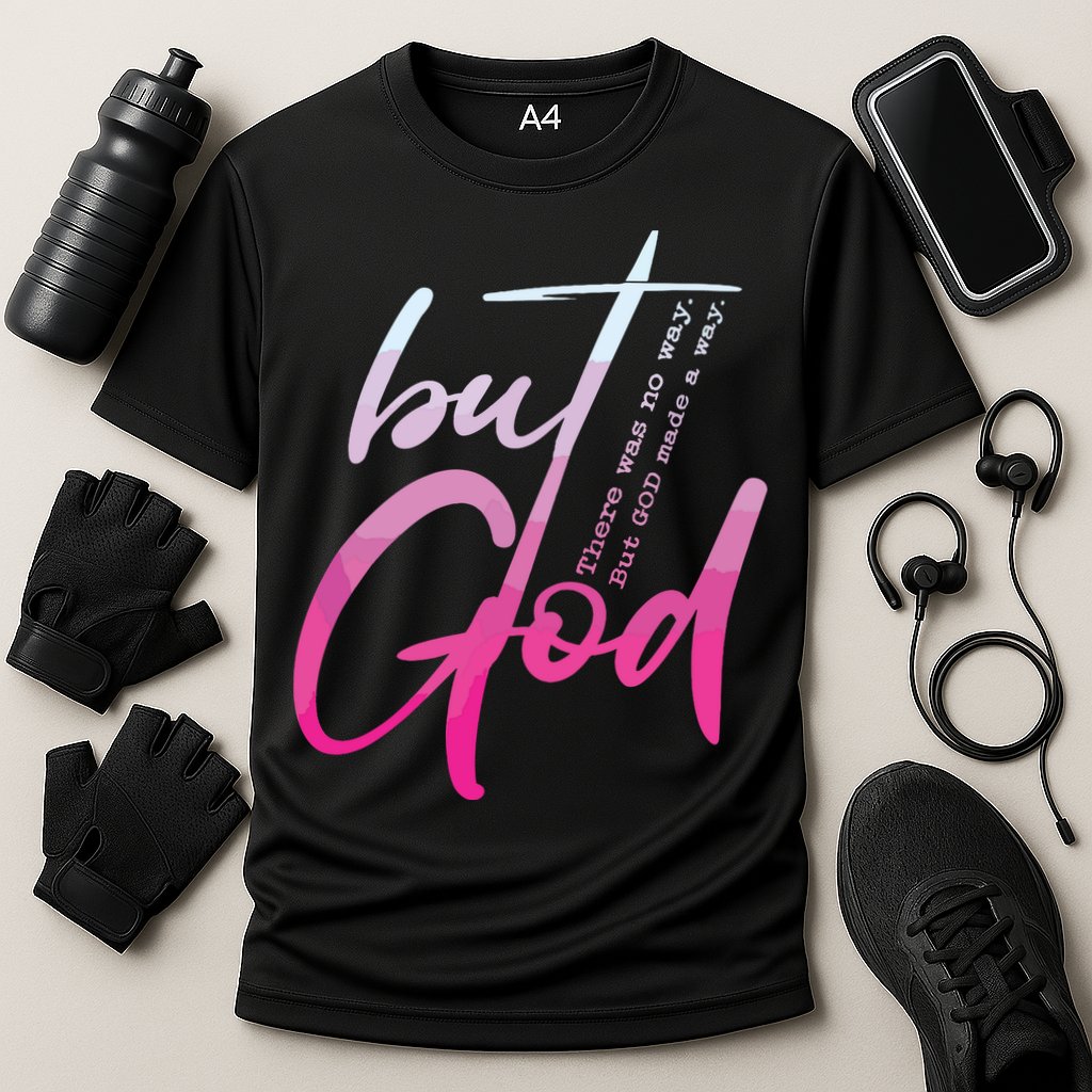 Christian But God Inspirational Gift John Cooling Performance Crew T-Shirt