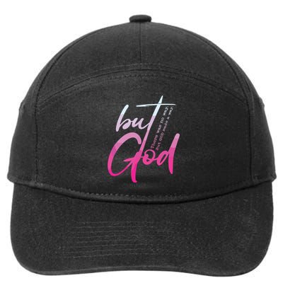 Christian But God Inspirational Gift John 7-Panel Snapback Hat