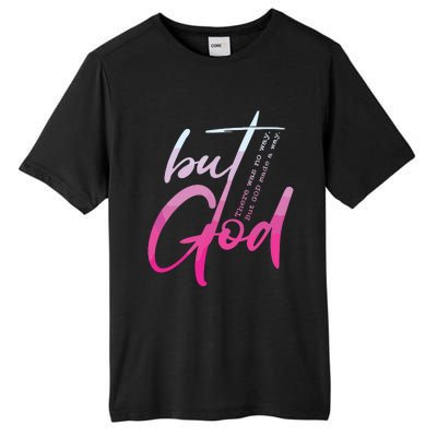 Christian But God Inspirational Gift John Tall Fusion ChromaSoft Performance T-Shirt