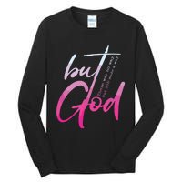 Christian But God Inspirational Gift John Tall Long Sleeve T-Shirt