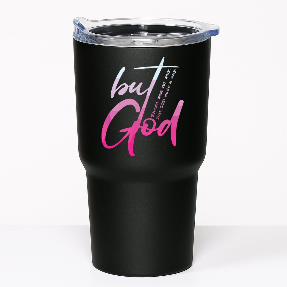 Christian But God Inspirational Gift John Tumbler