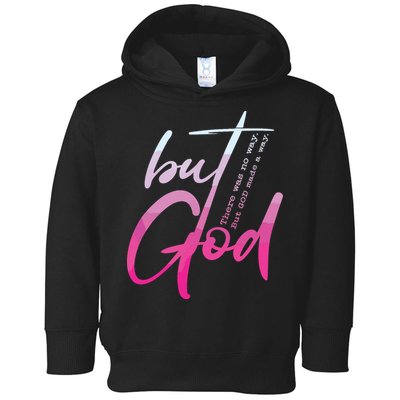 Christian But God Inspirational Gift John Toddler Hoodie