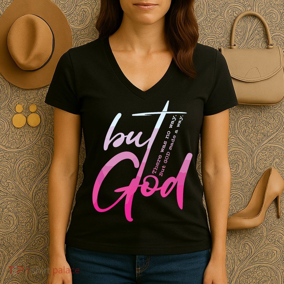 Christian But God Inspirational Gift John Women's V-Neck T-Shirt