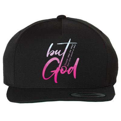 Christian But God Inspirational Gift John Wool Snapback Cap