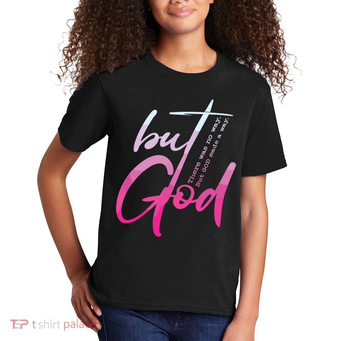 Christian But God Inspirational Gift John Kids T-Shirt