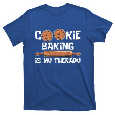 Cookie Baking Great Gift Cookie Baking Is My Therapy Gift T-Shirt