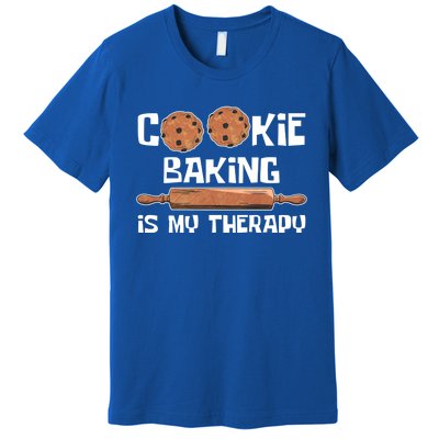 Cookie Baking Great Gift Cookie Baking Is My Therapy Gift Premium T-Shirt