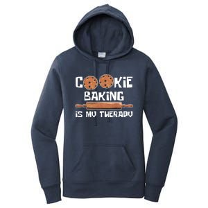 Cookie Baking Great Gift Cookie Baking Is My Therapy Gift Women's Pullover Hoodie