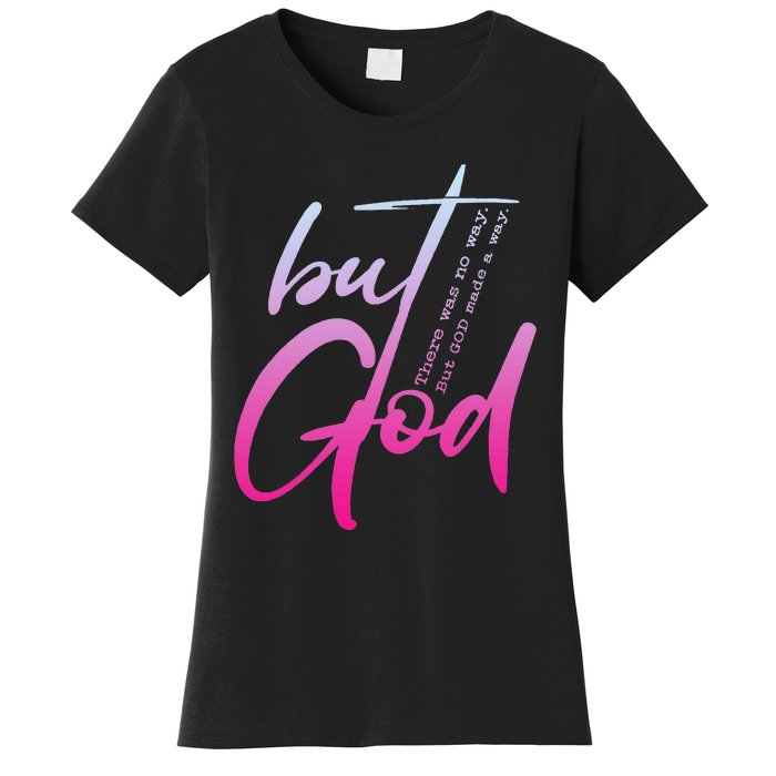 Christian But God Inspirational Gift John 316 Women's T-Shirt