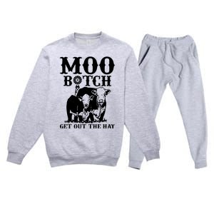 Cows Bitch Get Out The Hay Premium Crewneck Sweatsuit Set