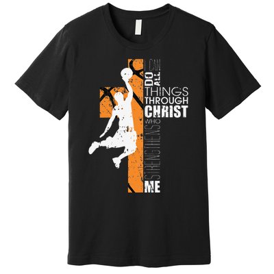 Christian Basketball Gift Philippians 413 Premium T-Shirt