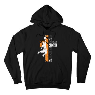 Christian Basketball Gift Philippians 413 Tall Hoodie