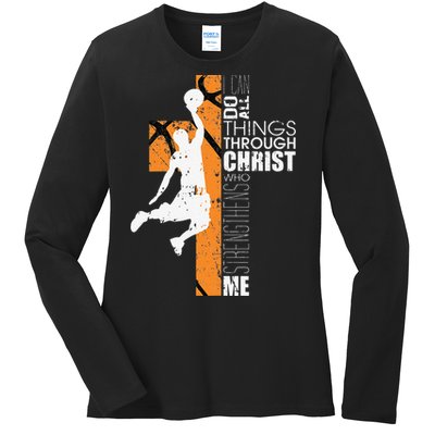 Christian Basketball Gift Philippians 413 Ladies Long Sleeve Shirt