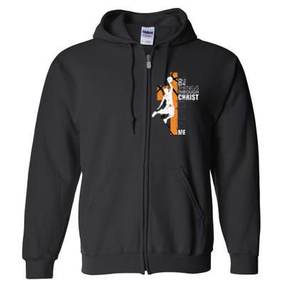 Christian Basketball Gift Philippians 413 Full Zip Hoodie