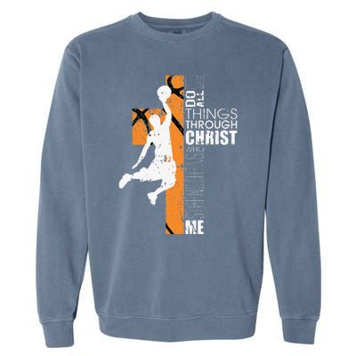 Christian Basketball Gift Philippians 413 Garment-Dyed Sweatshirt