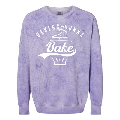 Cupcake Bakers Gonna Bake Gift Colorblast Crewneck Sweatshirt