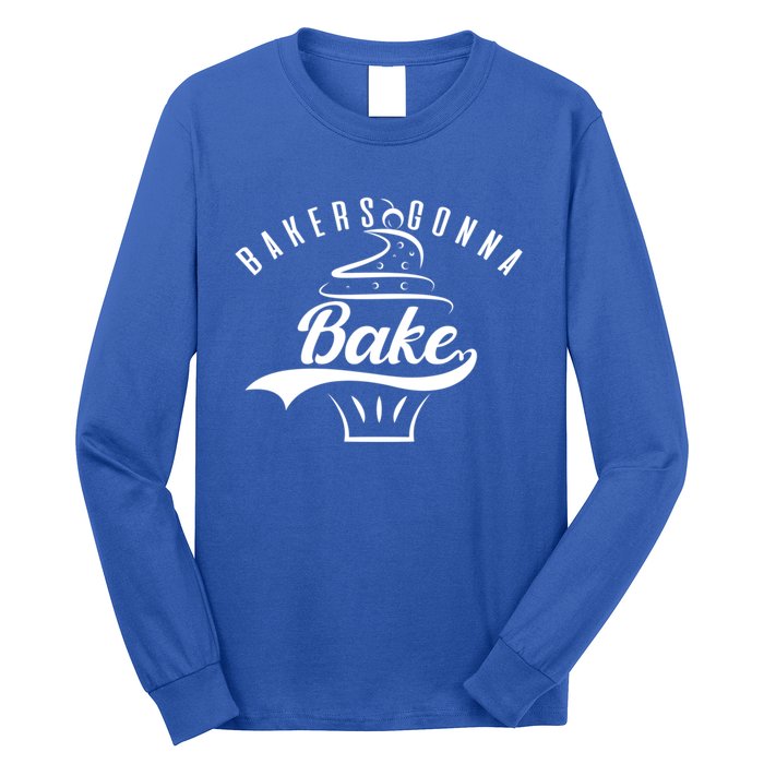 Cupcake Bakers Gonna Bake Gift Long Sleeve Shirt